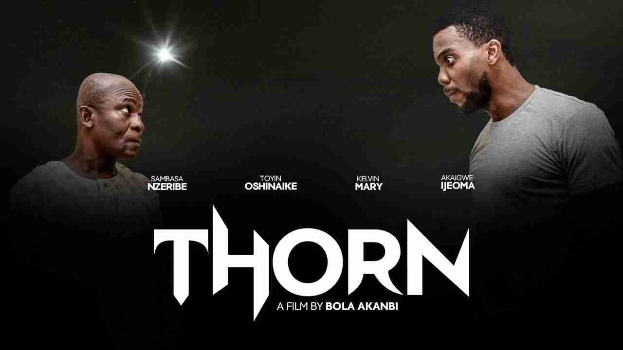 thorn nigerian short film
